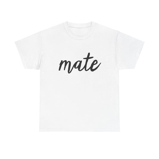 "Mate" T-Shirt – Complete the Perfect Pair