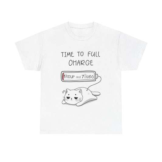 "Time to Full Charge: 1 Hour and 7 Lives" T-Shirt – Recharge in Style