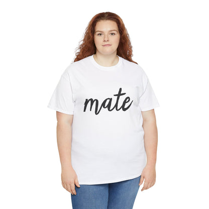 "Mate" T-Shirt – Complete the Perfect Pair