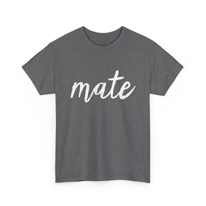 "Mate" T-Shirt – Complete the Perfect Pair