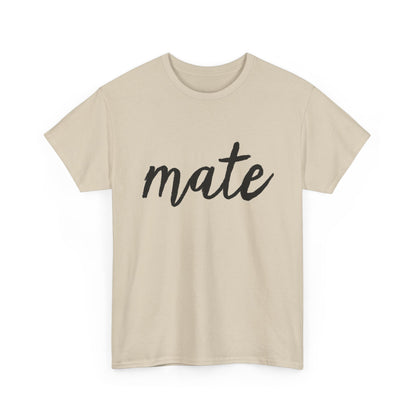 "Mate" T-Shirt – Complete the Perfect Pair